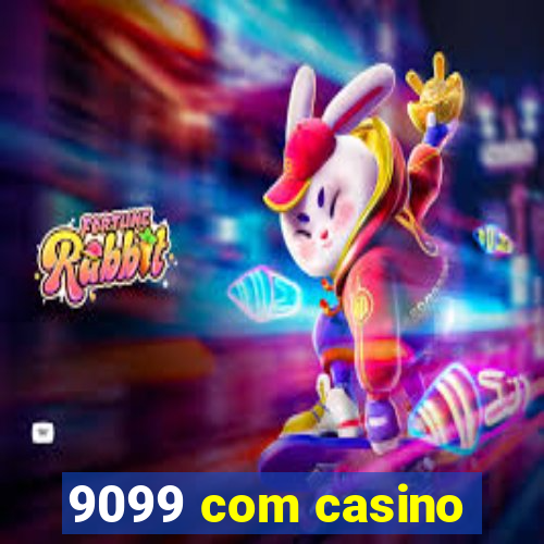 9099 com casino